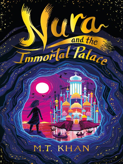 Title details for Nura and the Immortal Palace by M. T. Khan - Wait list